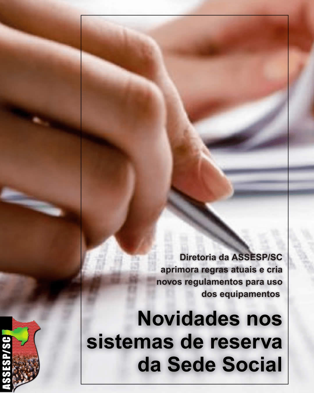 ASSESP traz novidades para reservas na Sede Social